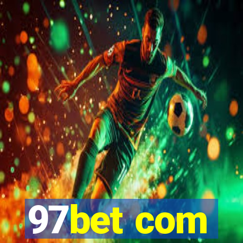 97bet com